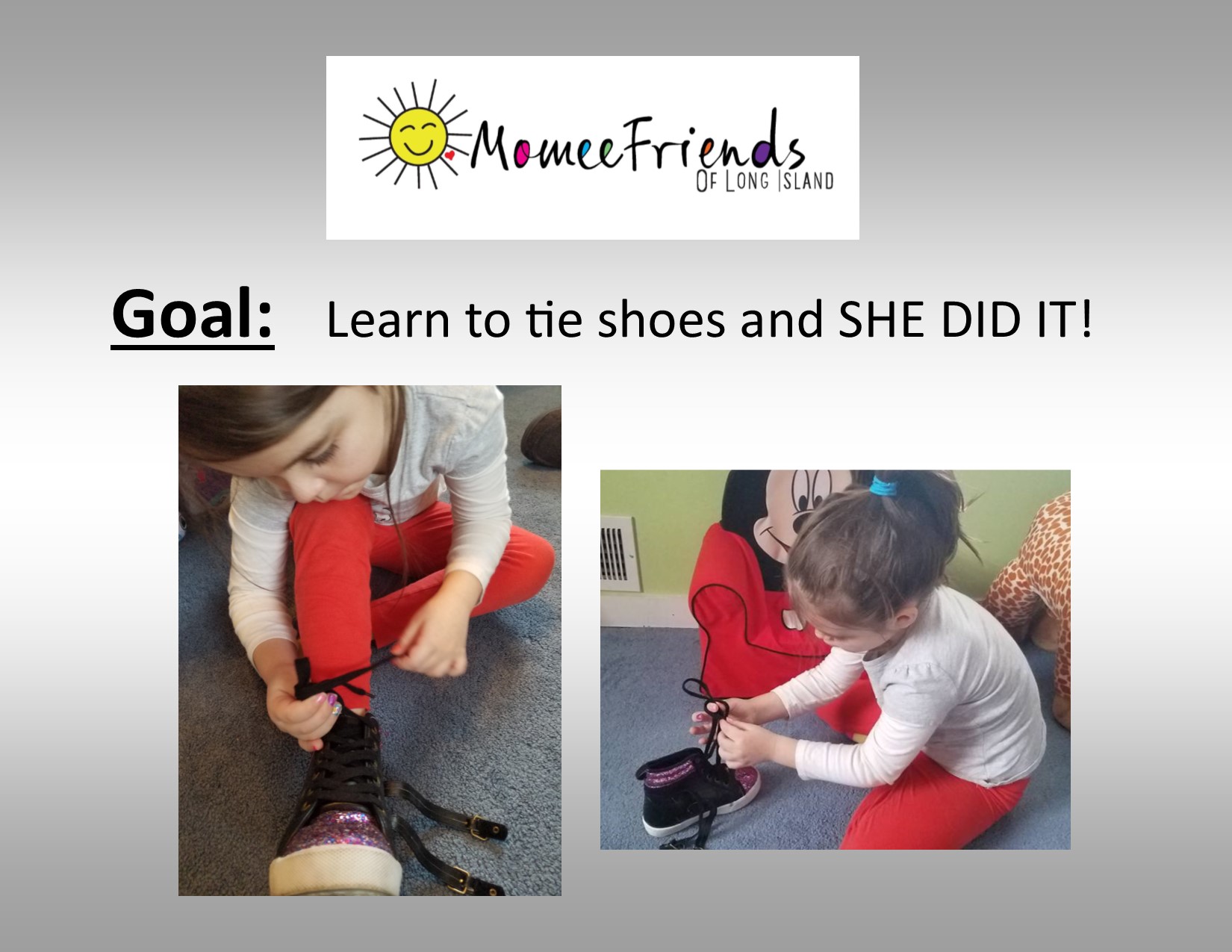Goal: Learn to tie shoes and SHE DID IT!