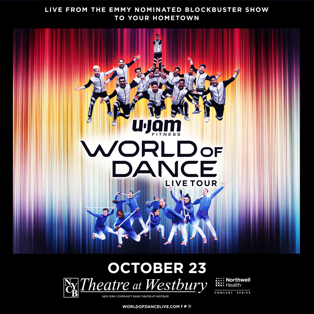 World of Dance Tour coming to NYCB Theatre Westbury