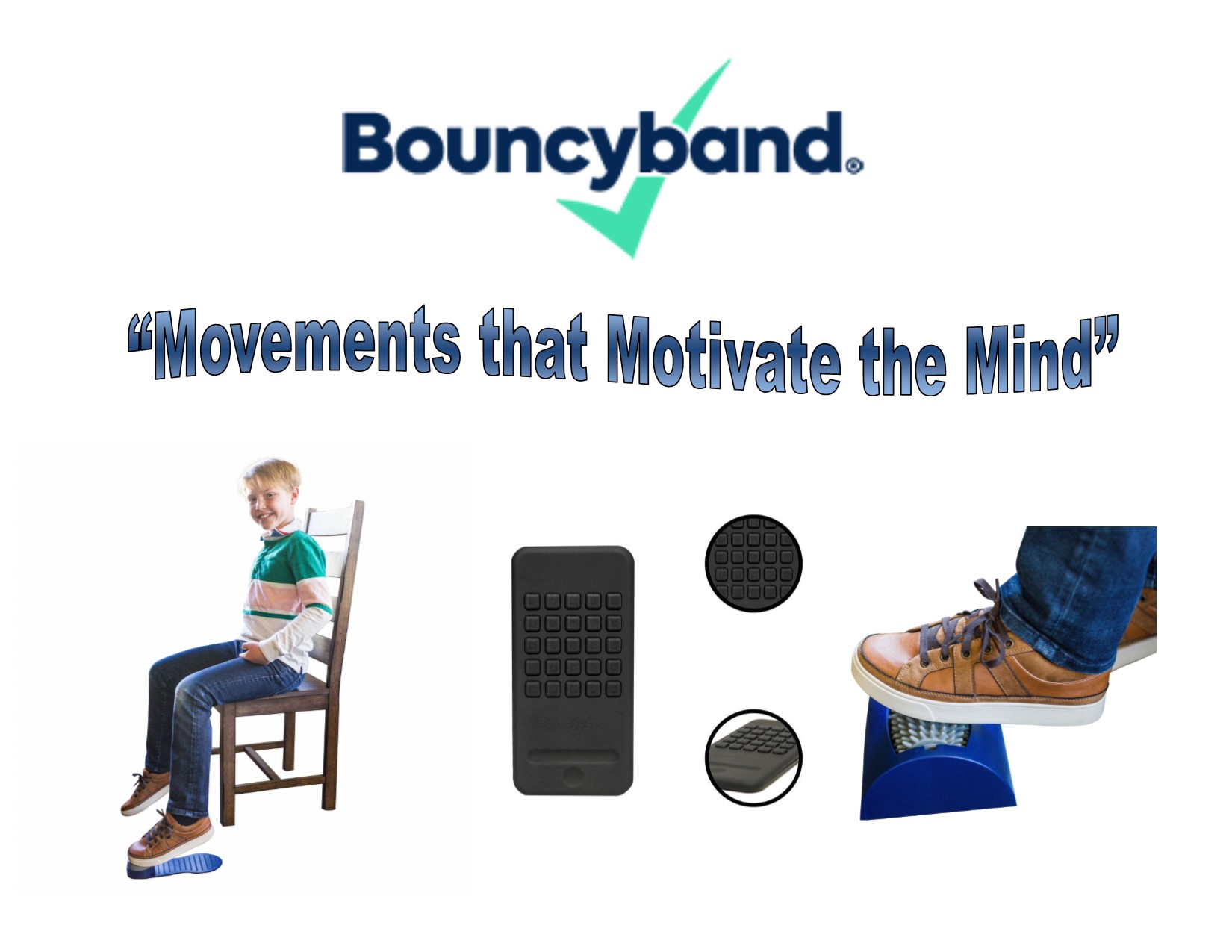 “Perform at a higher level with Bouncyband”