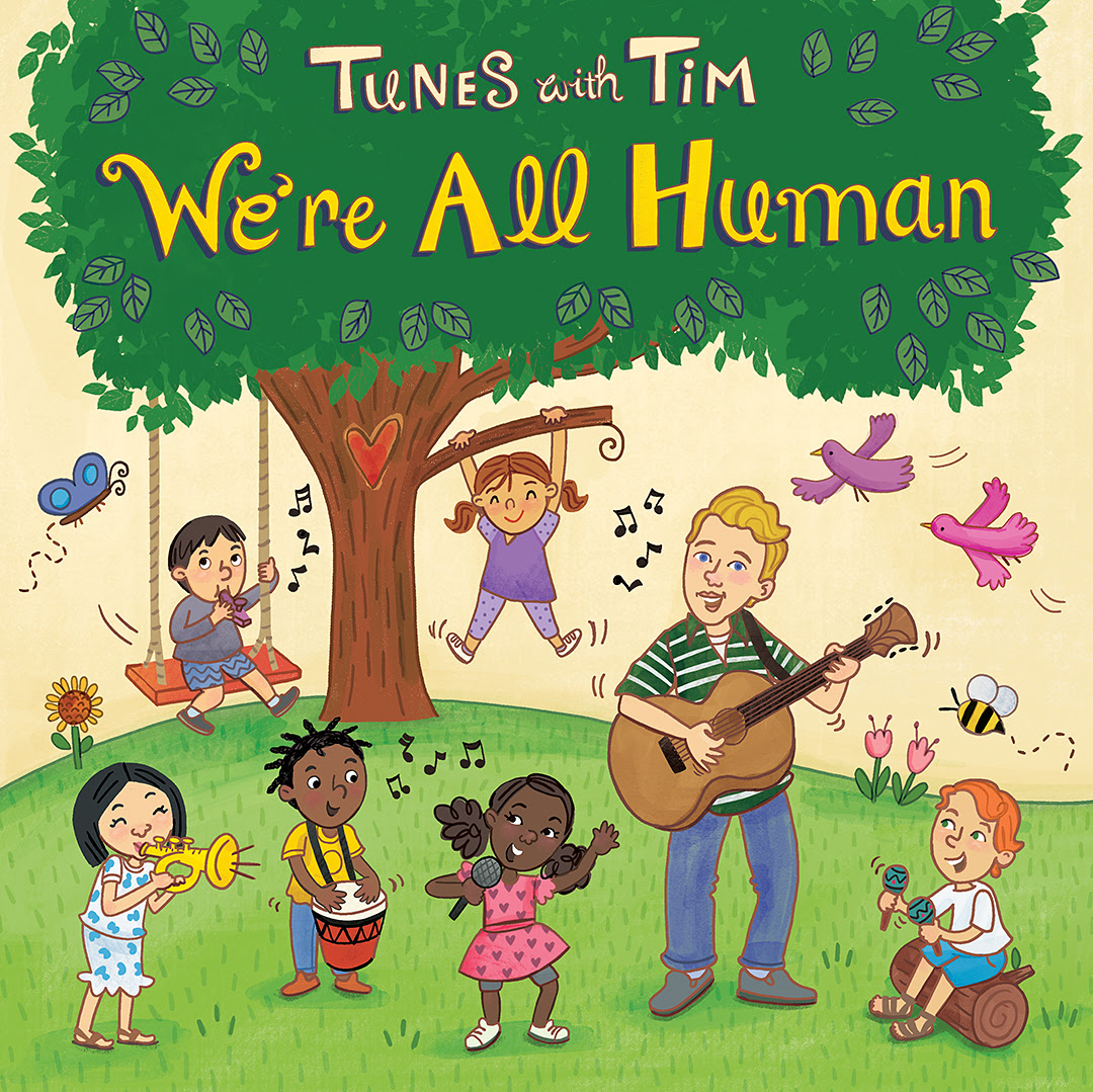 For Kids – Award-Winning Tunes with Tim’s New Album “We’re All Human”