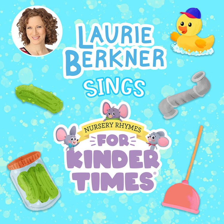 “Laurie Berkner Sings Nursery Rhymes for Kinder Times”