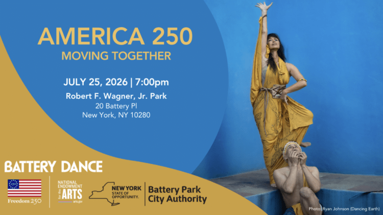 Battery Dance Presents America 250: Moving Together